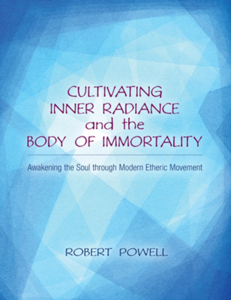 Cultivating Inner Radiance and the Body of Immortality