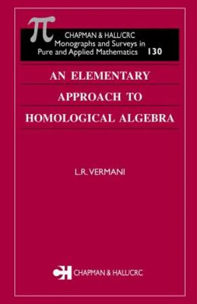 An Elementary Approach to Homological Algebra