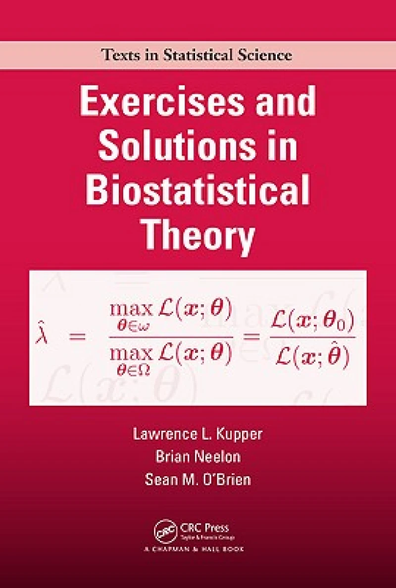 Exercises and Solutions in Biostatistical Theory