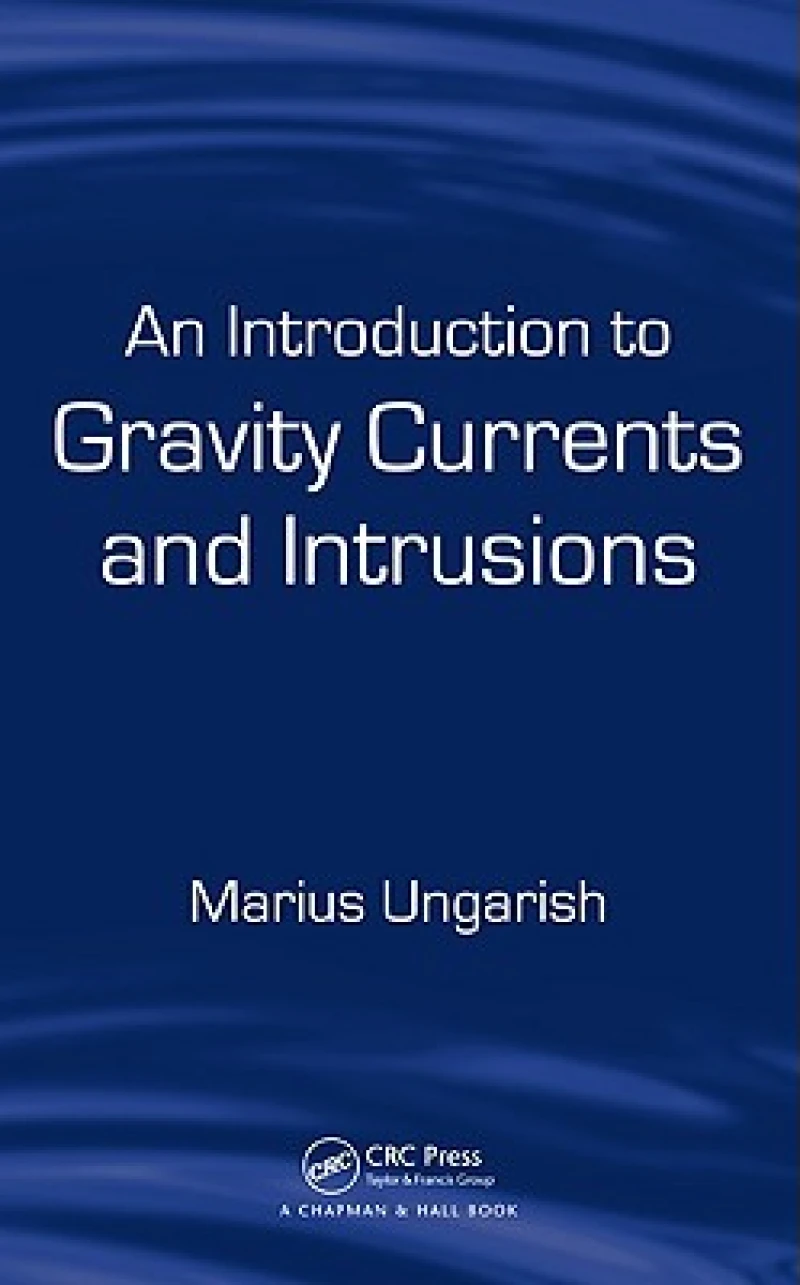 An Introduction to Gravity Currents and Intrusions