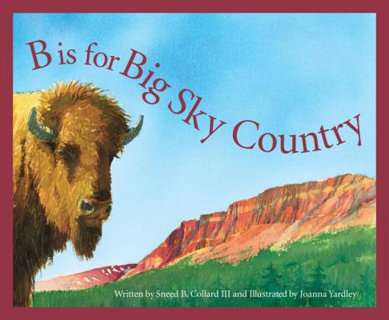 B is for Big Sky Country
