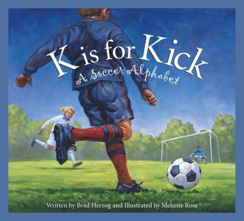 K is for Kick