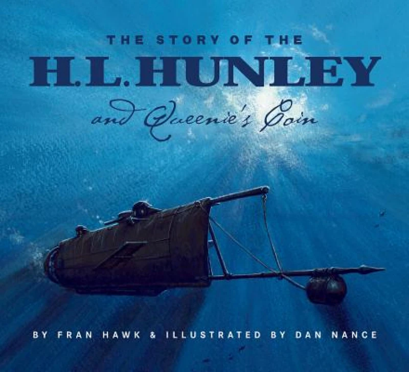 The Story Of The H.L. Hunley And Queenie''s Coin