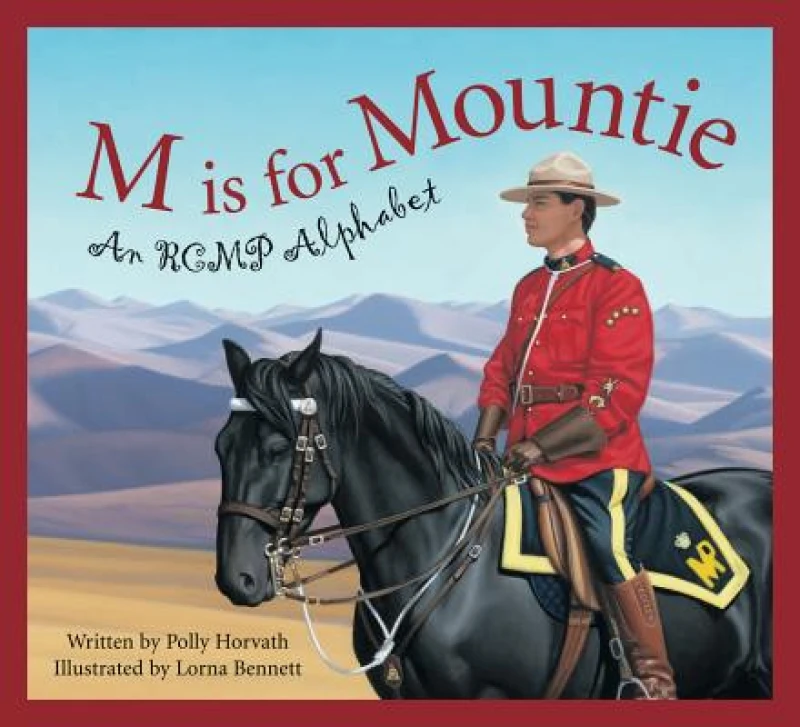 M is for Mountie