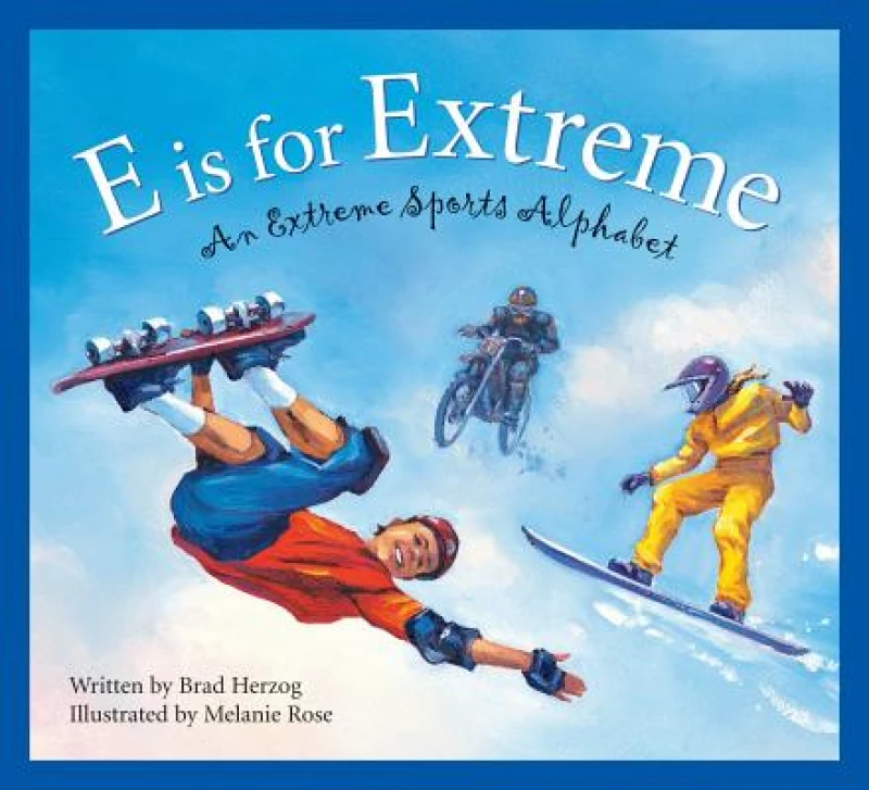 E is for Extreme