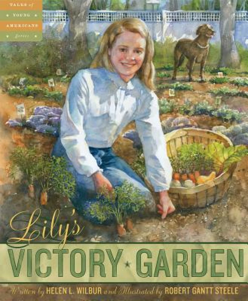 Lily''s Victory Garden