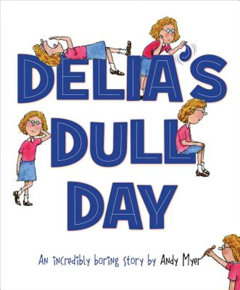 Delia''s Dull Day
