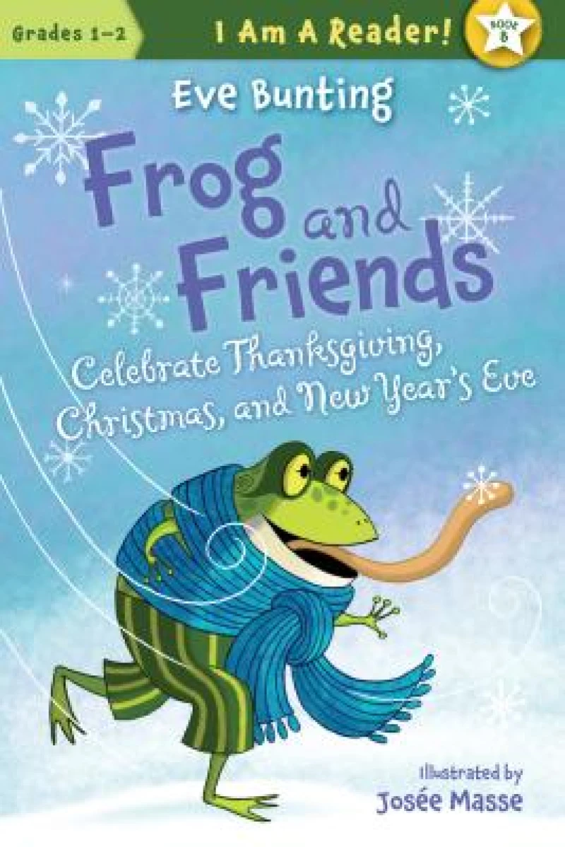 Frog and Friends Celebrate Thanksgiving, Christmas, and New Year''s Eve
