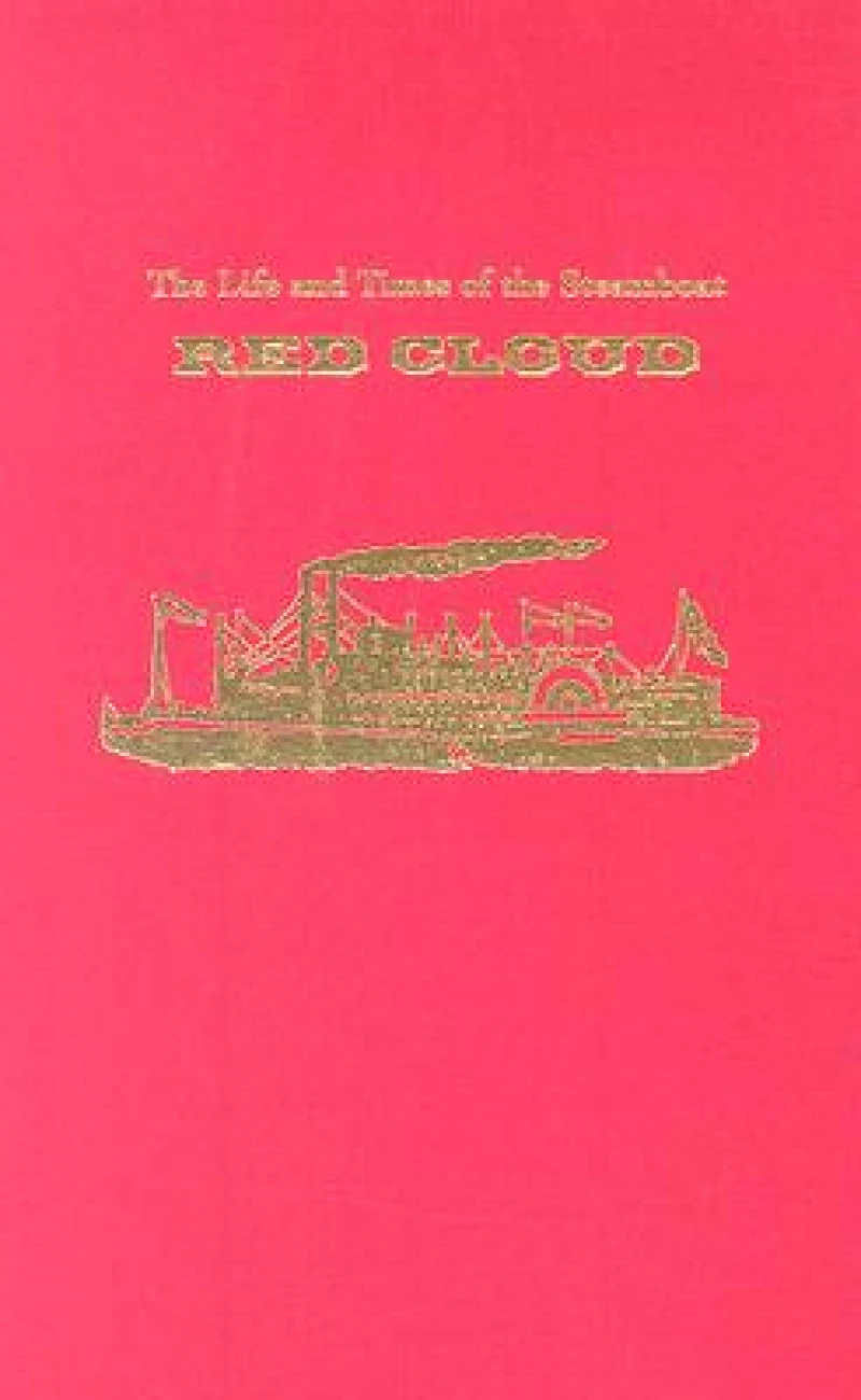 The Life and Times of the Steamboat Red Cloud