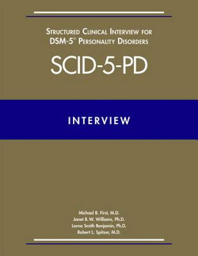 User`s Guide for the Structured Clinical Interview for DSM–5® Disorders  –  Clinician Version (SCID–5–CV)