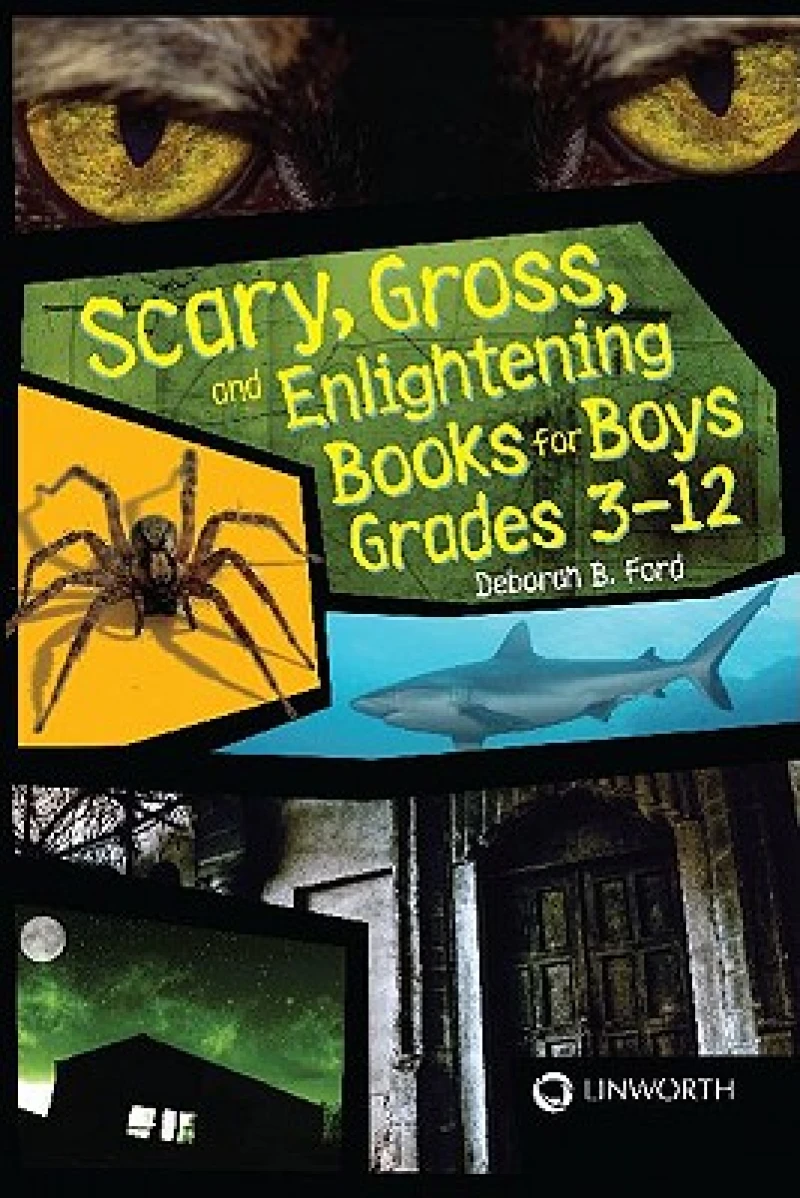Scary, Gross, and Enlightening Books for Boys Grades 3â€"12