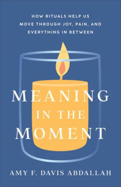 Meaning in the Moment – How Rituals Help Us Move through Joy, Pain, and Everything in Between