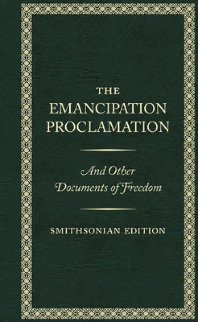 The Emancipation Proclamation - Smithsonian Edition