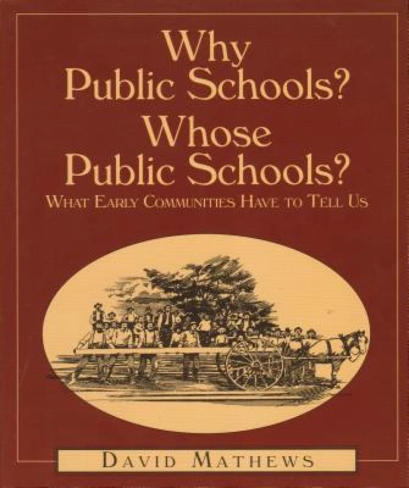 Why Public Schools? Whose Public Schools?