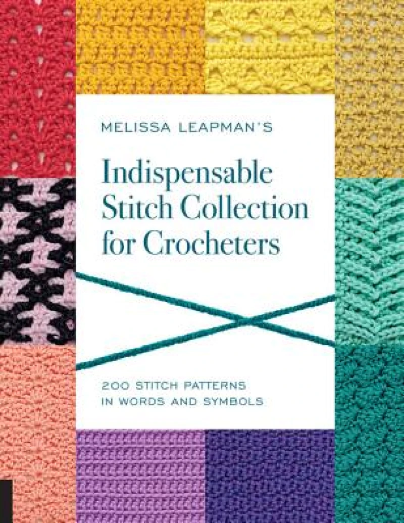 Melissa Leapman''s Indispensable Stitch Collection for Crocheters