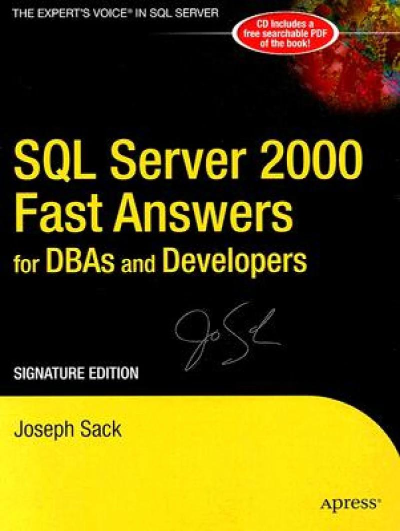 SQL Server 2000 Fast Answers for DBAs and Developers, Signature Edition