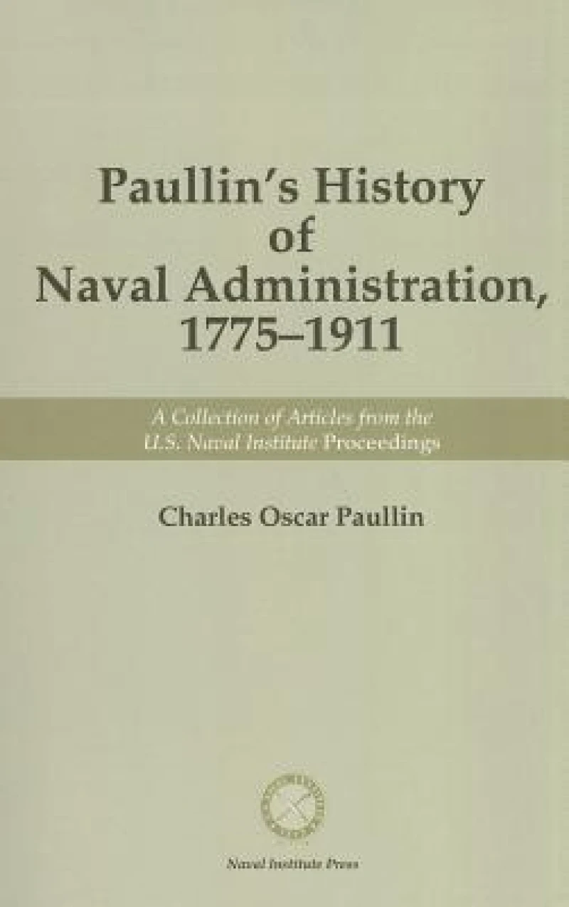 Paullin's History of Naval Administration, 1775-19