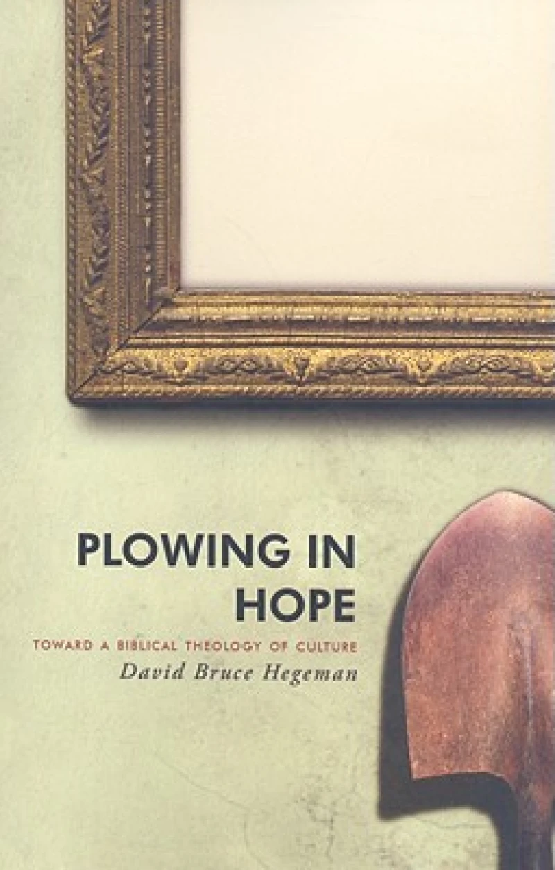 Plowing in Hope