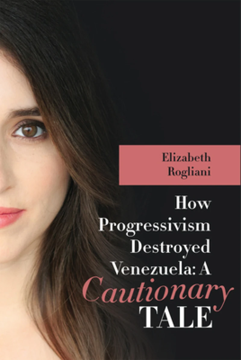 How Progressivism Destroyed Venezuela
