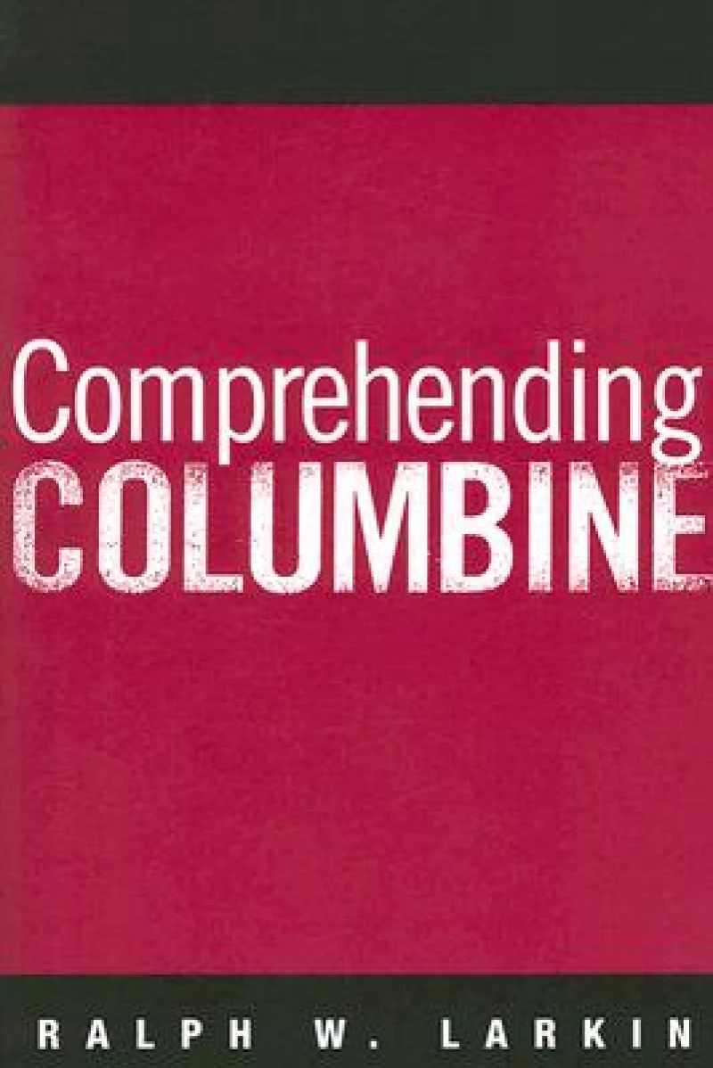 Comprehending Columbine