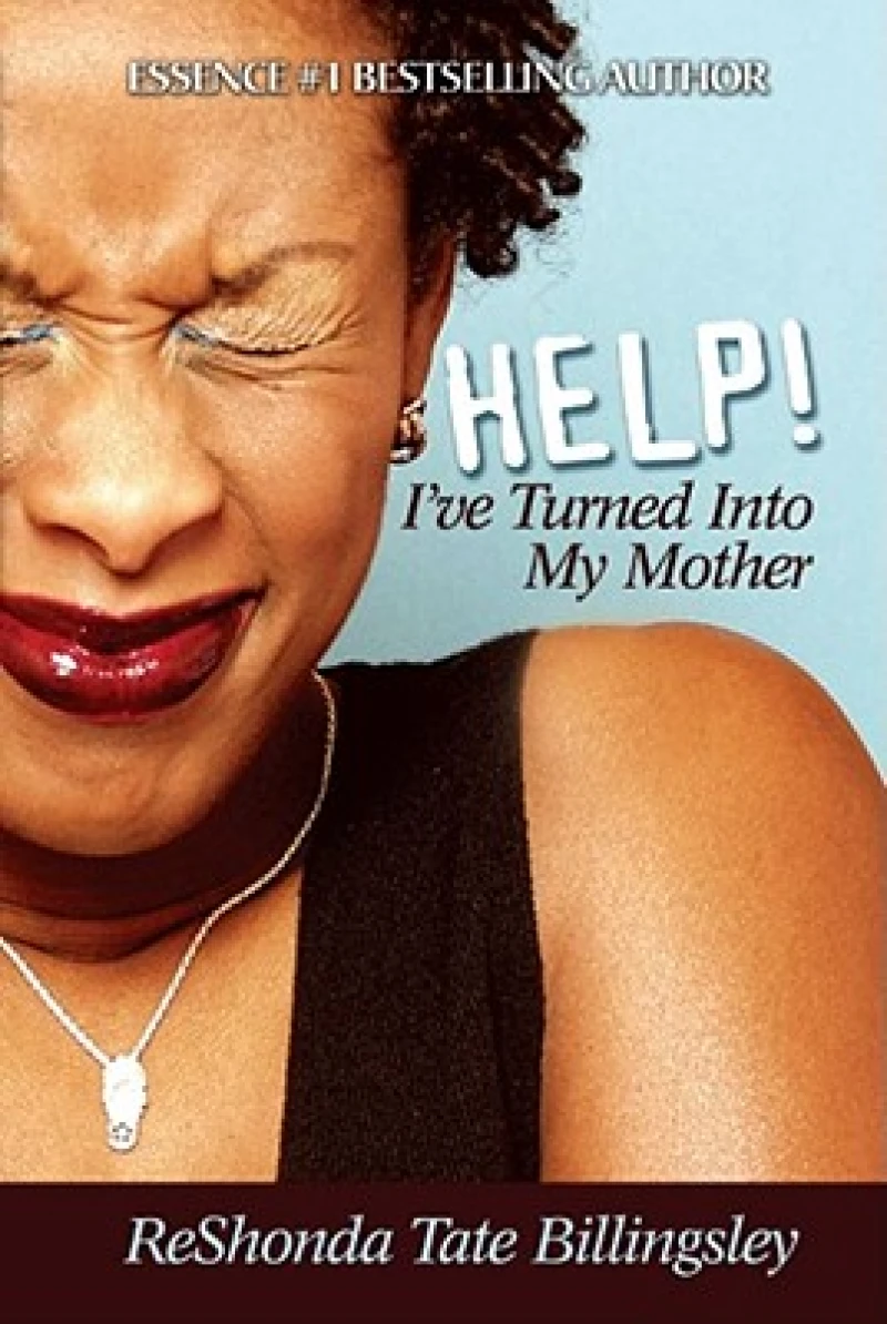 Help! I''ve Turned Into My Mother