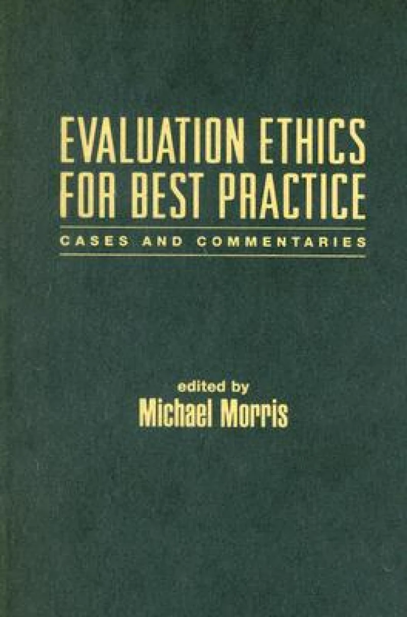 Evaluation Ethics for Best Practice