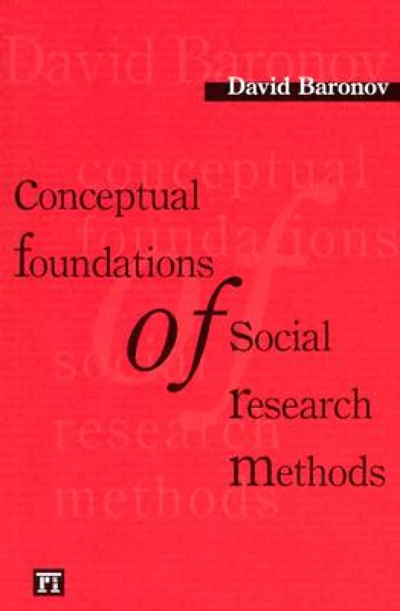 Conceptual Foundations of Social Research Methods