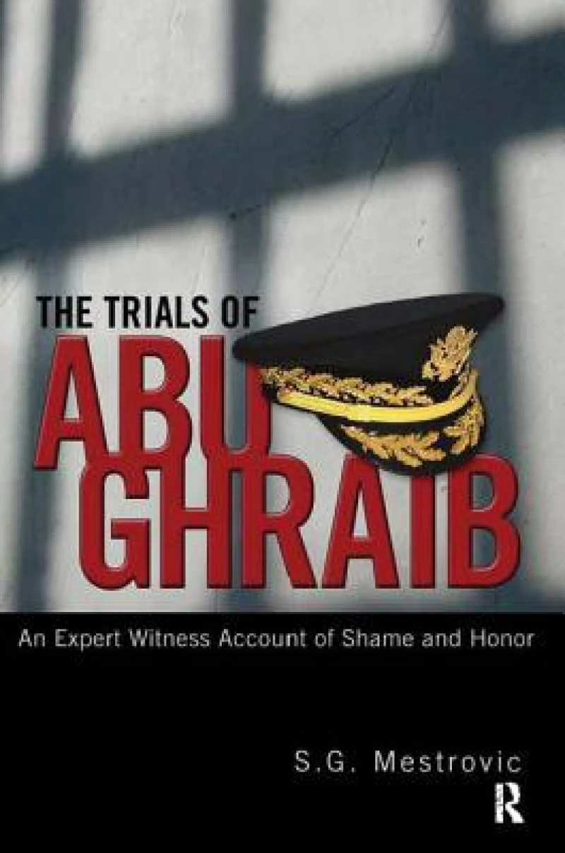 The Trials of Abu Ghraib