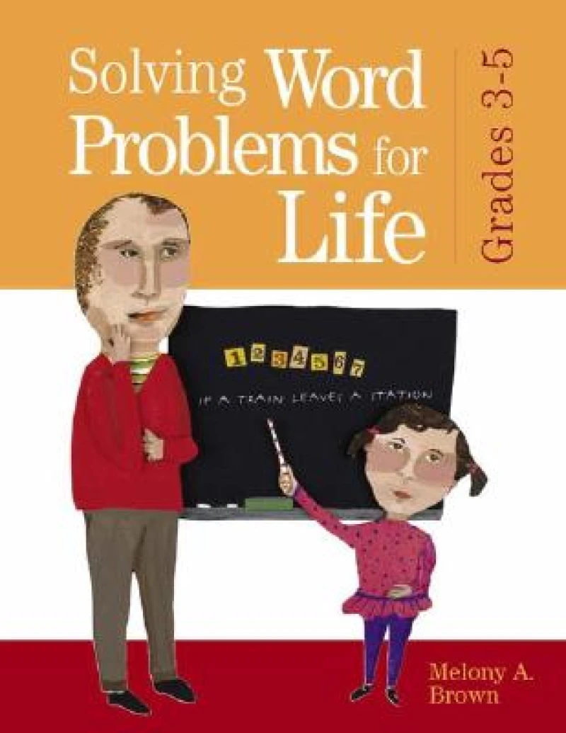 Solving Word Problems for Life, Grades 3-5