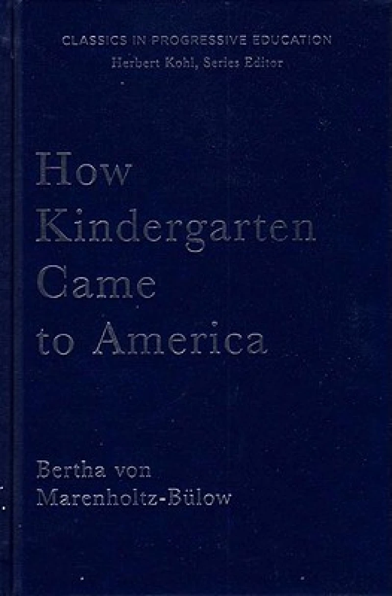 How Kindergarten Came to America