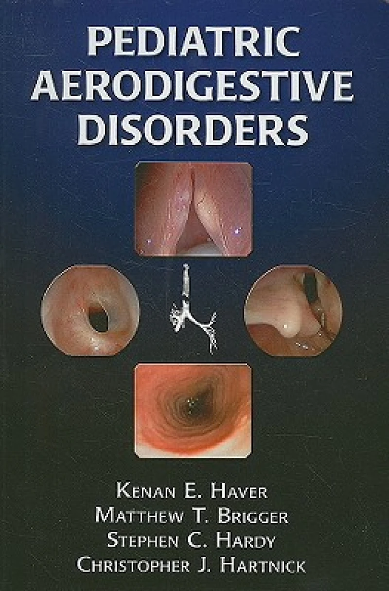 Pediatric Aerodigestive Disorders
