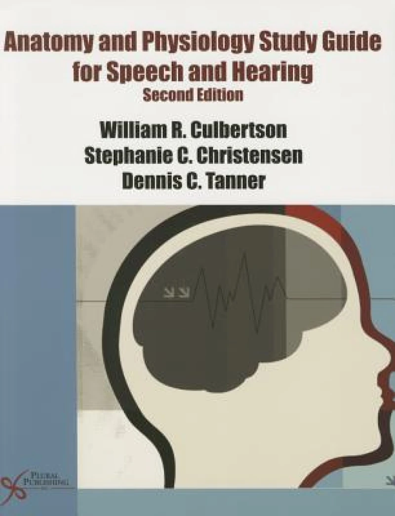 Anatomy and Physiology for Speech and Hearing