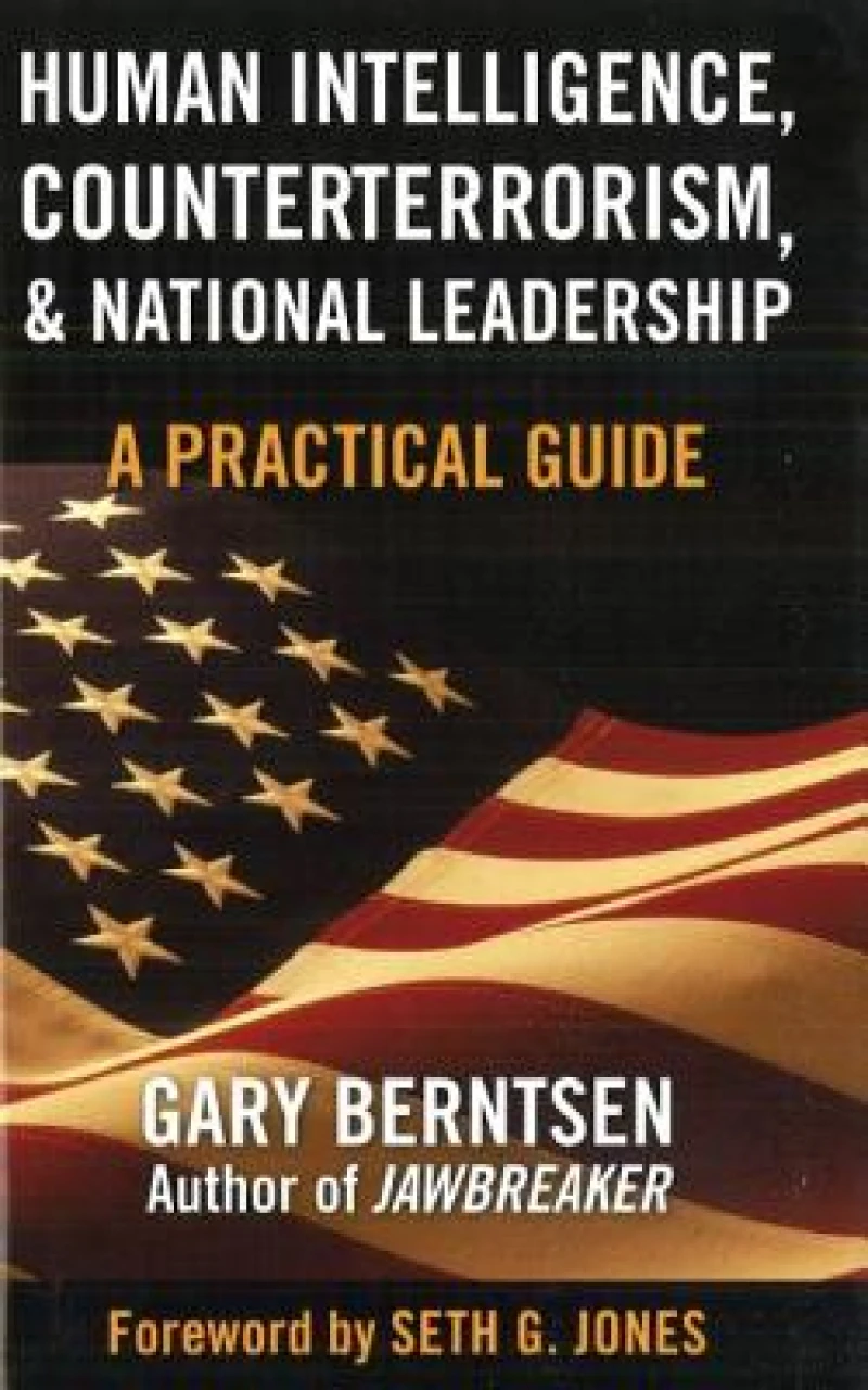 Human Intelligence, Counterterrorism, and National Leadership