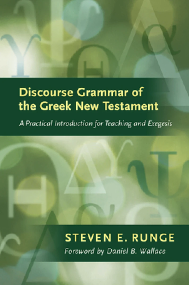 Discourse Grammar of the Greek New Testament