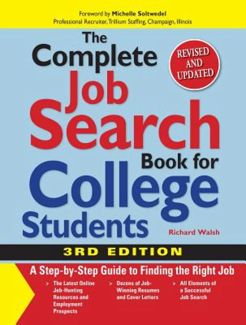 The Complete Job Search Book For College Students