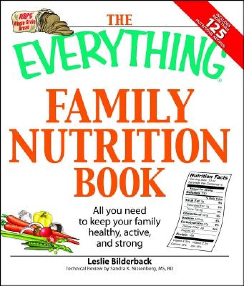 The Everything Family Nutrition Book