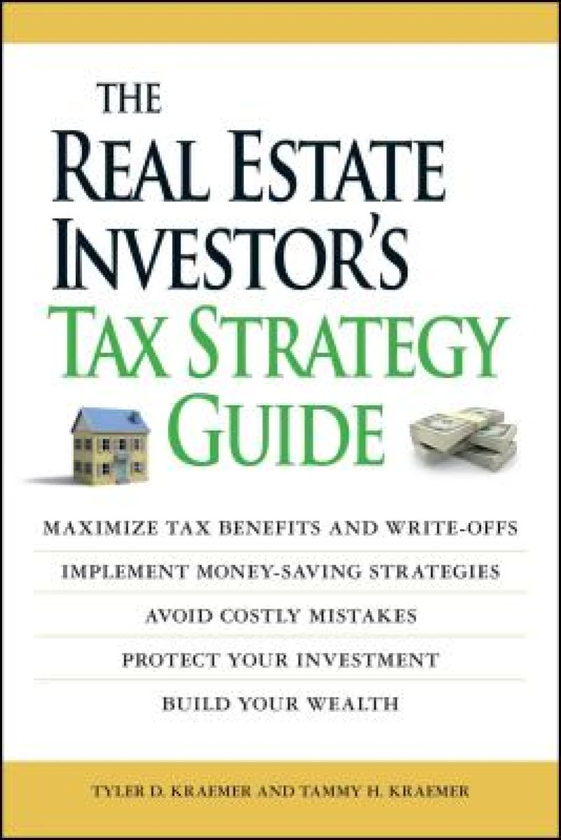 The Real Estate Investor''s Tax Strategy Guide