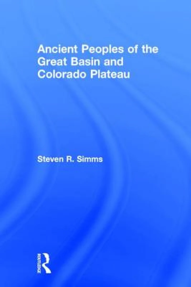 Ancient Peoples of the Great Basin and Colorado Plateau