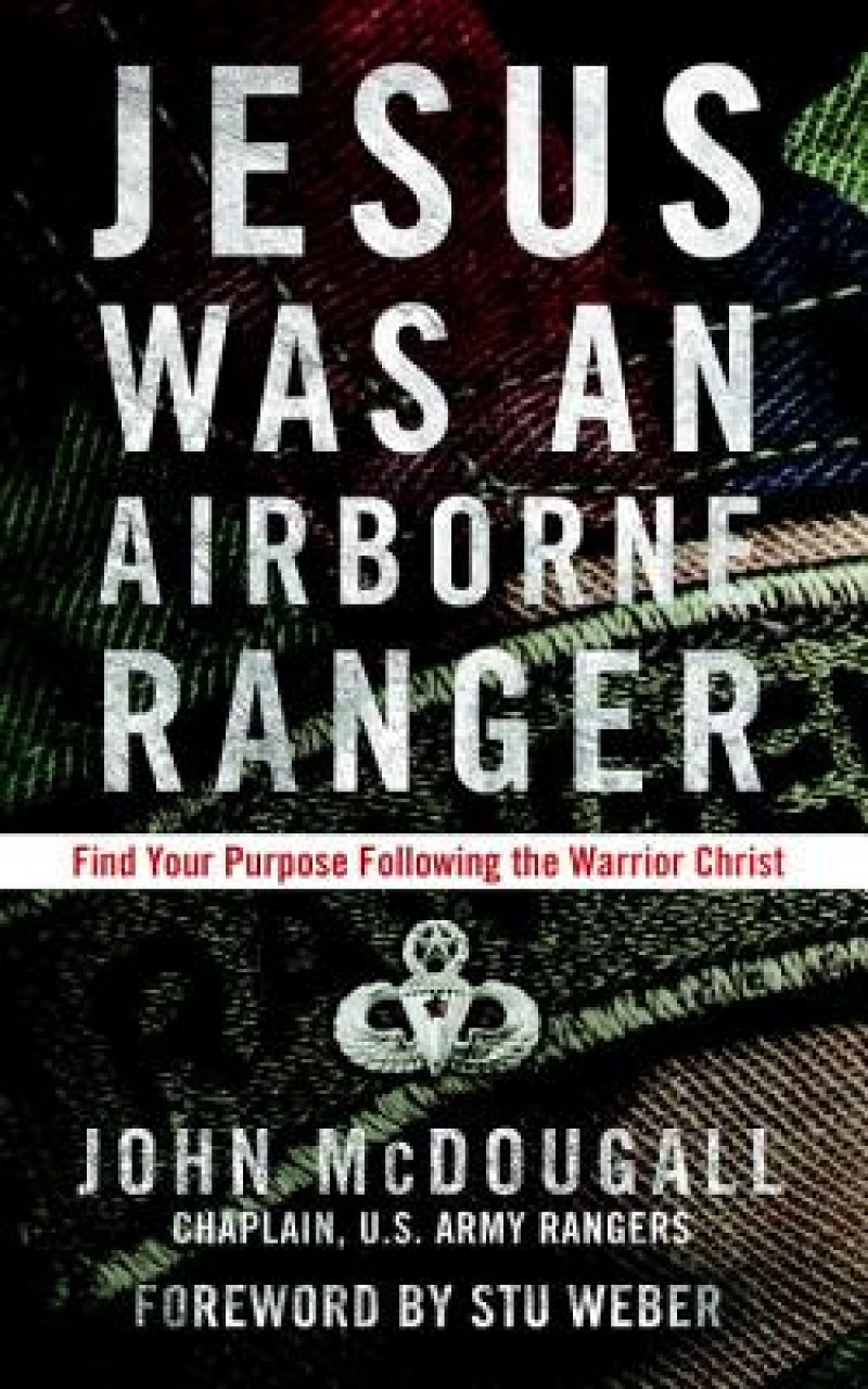 Jesus was a Airborne Ranger