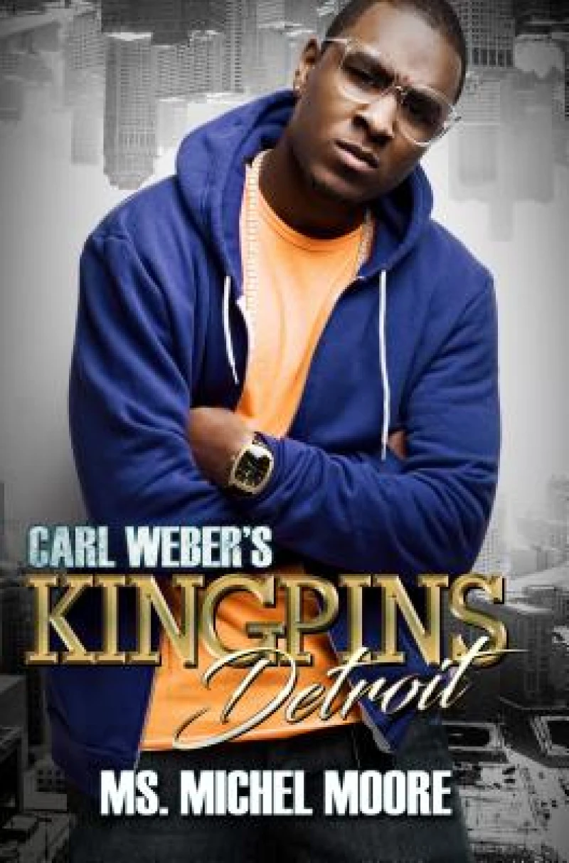 Carl Weber''s Kingpins: Detroit