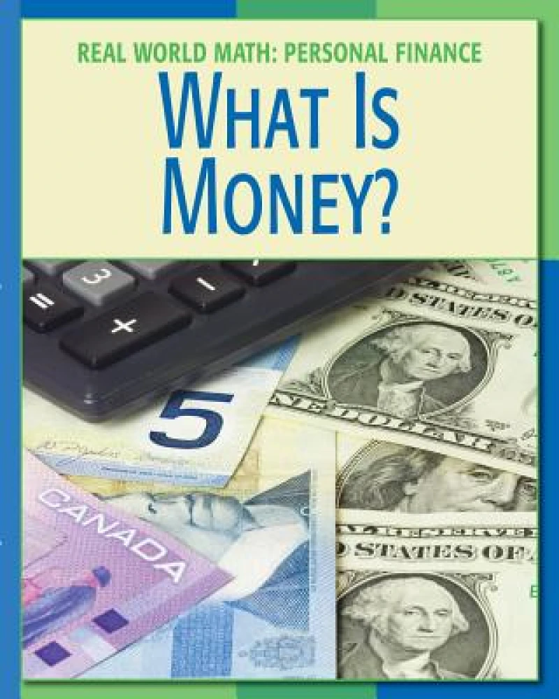 What is Money?