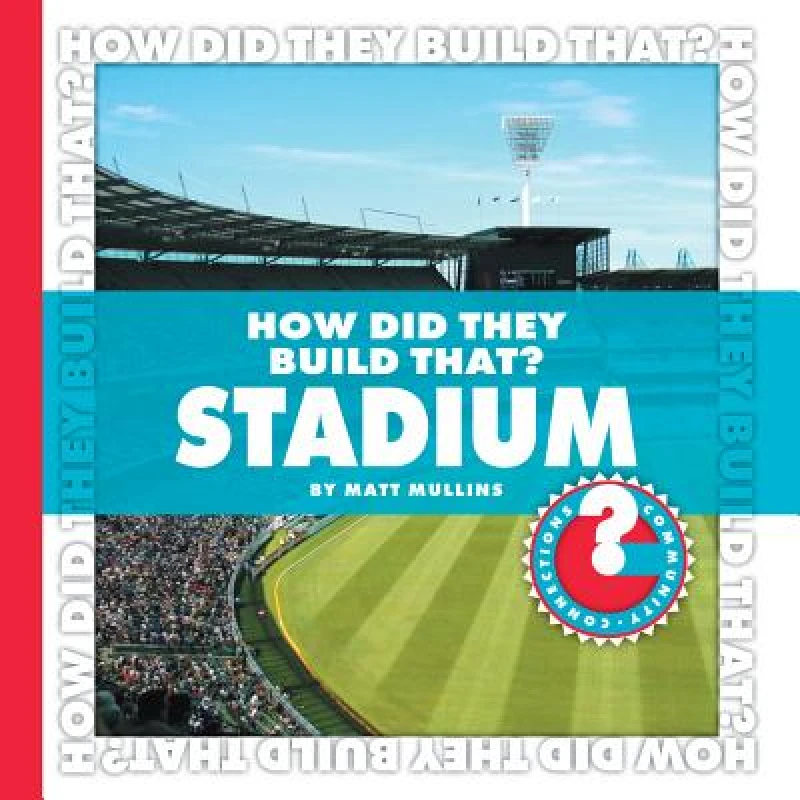 How Did They Build That? Stadium