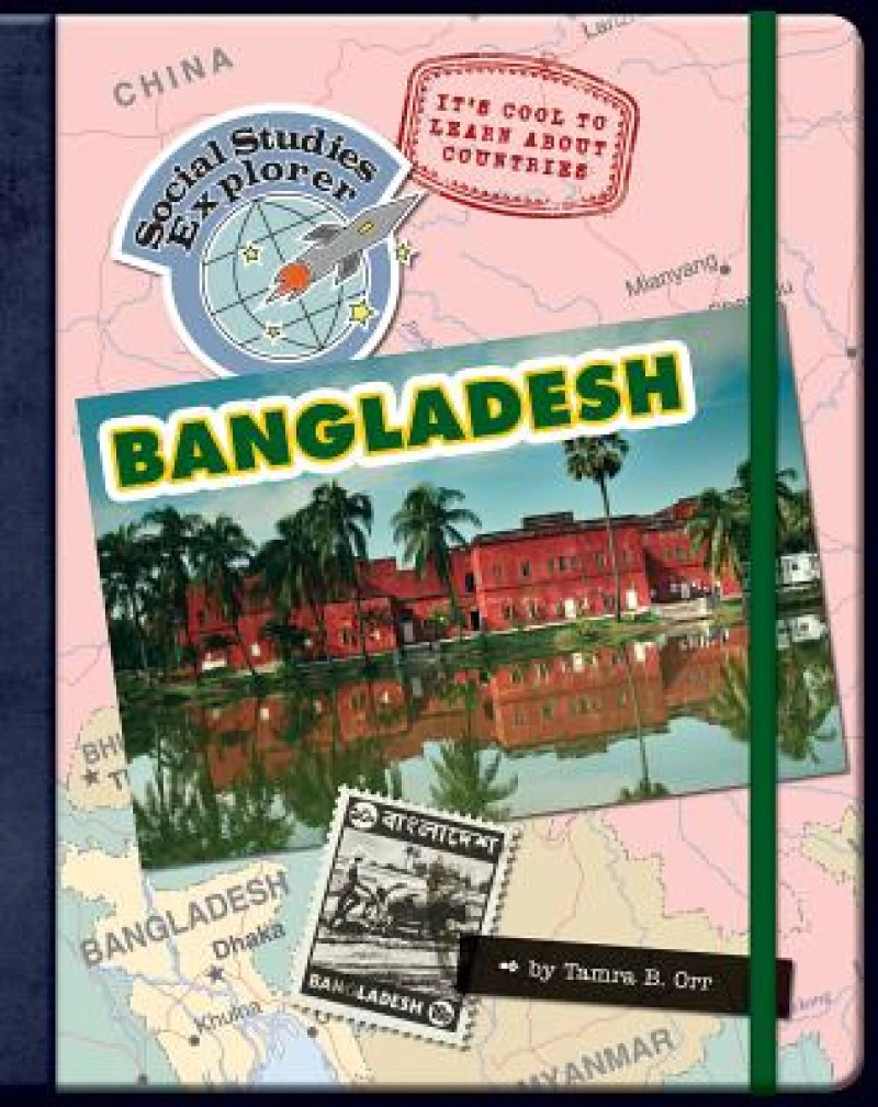 It''s Cool to Learn About Countries: Bangladesh