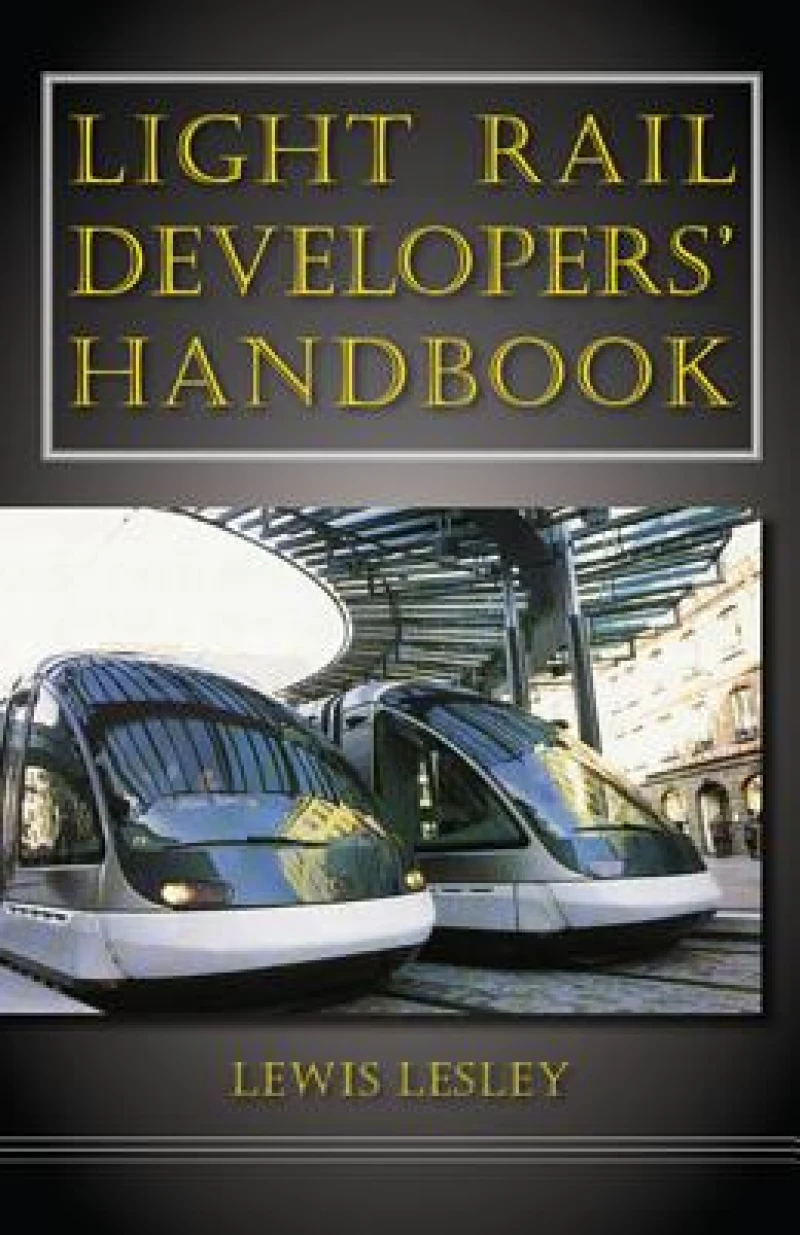 Light Rail Developers'' Handbook