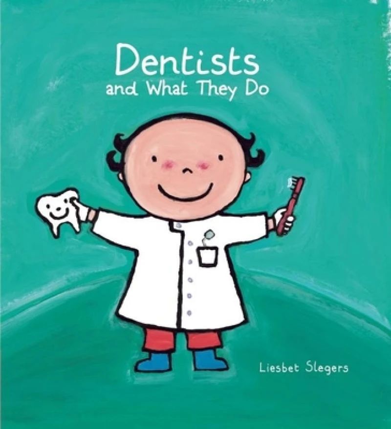 Dentists and What They Do