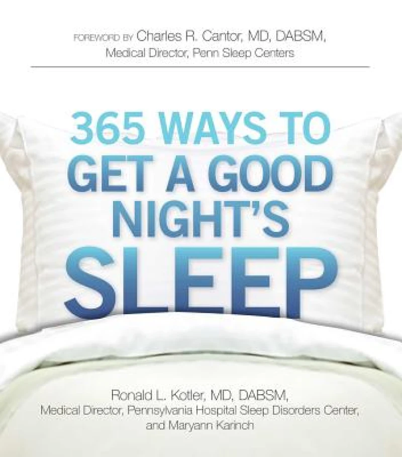 365 Ways to Get a Good Night's Sleep