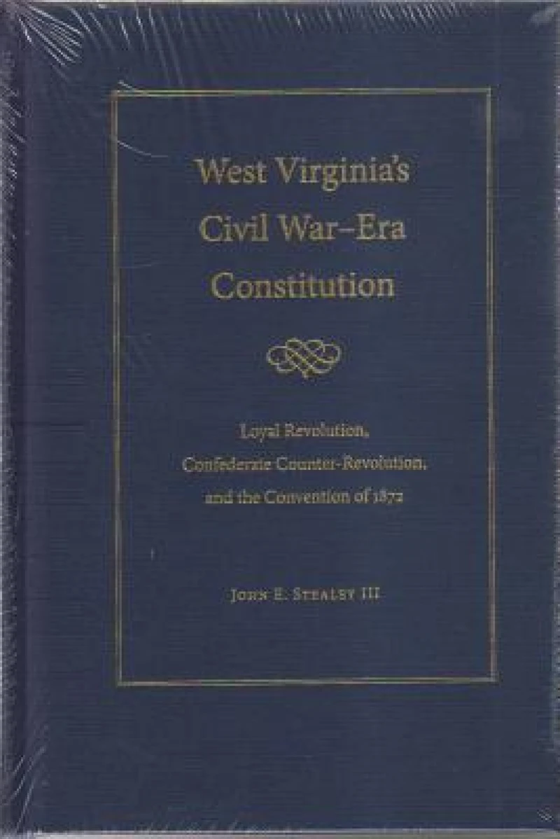 West Virginia's Civil War-Era Constitution