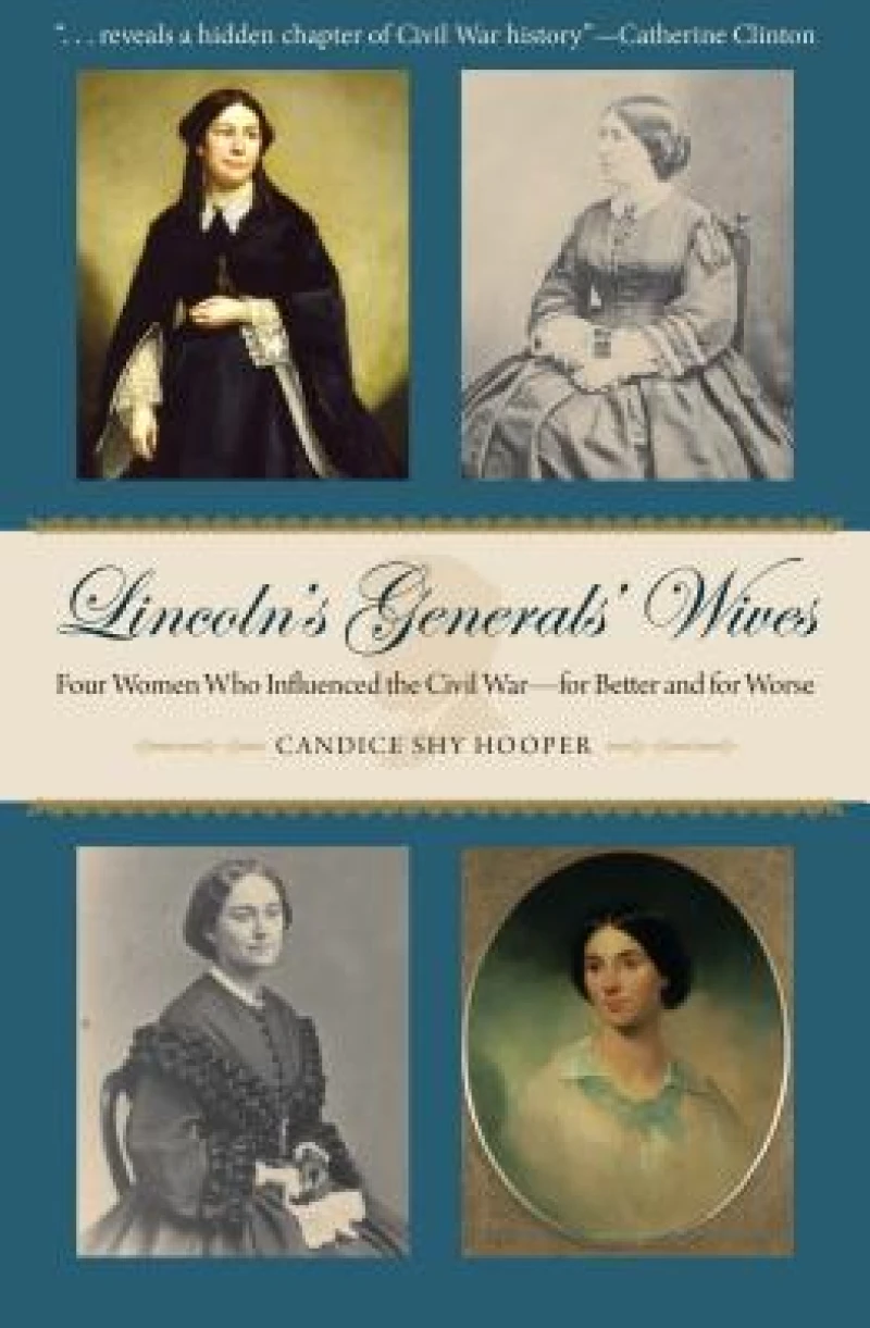 Lincoln’s Generals’ Wives
