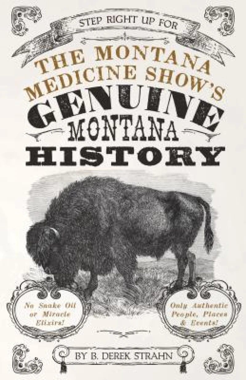 Montana Medicine Show's Genuine Montana History