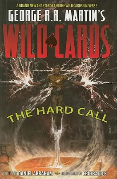 George RR Martin's Wild Cards: The Hard Call